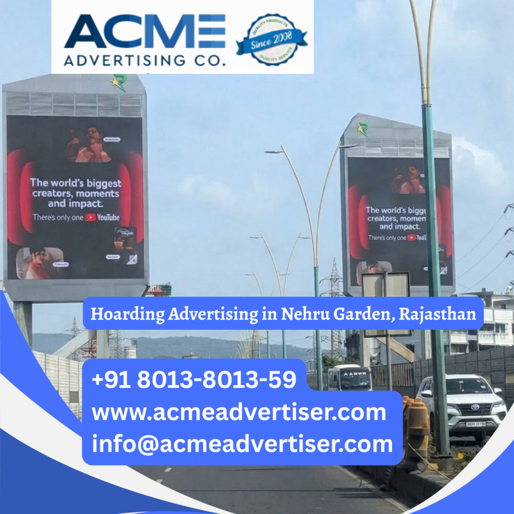 Hoarding advertising in Nehru Garden, Rajasthan showcasing a large format outdoor billboard positioned in a high traffic area for maximum brand visibility and audience engagement.