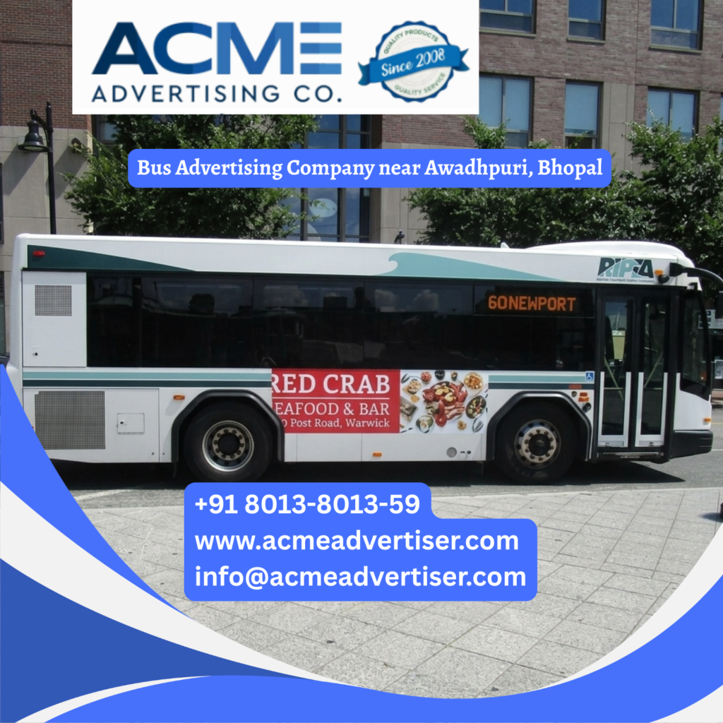Bus advertising near Awadhpuri, Bhopal on branded buses across city routes daily