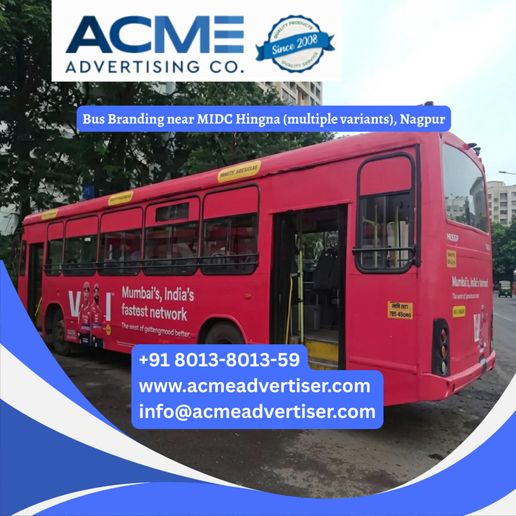Bus branding near MIDC Hingna, Nagpur on branded buses across city routes Bus Branding near Koradi Depot (Route 13), Nagpur Bus Branding near Jay Prakash Narayan Airport, Patna Bus Advertising Company near Yashoda Nagar, Kanpur Bus Advertising Company near Bithoor, Kanpur Bus Advertising Agency near Pendurthi, Visakhapatnam
