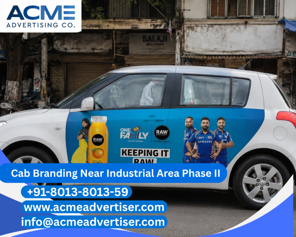 Cab Branding Company Near Industrial Area Phase II Chandigarh offering premium cab branding services with complete vehicle advertising solutions by ACME Advertising.