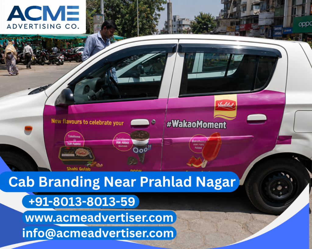 Cab Branding Company Near Prahlad Nagar providing professional taxi branding and outdoor advertising services in Ahmedabad.
