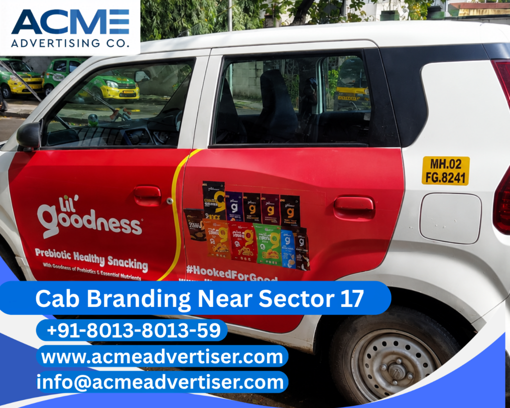 Cab Branding Company Near Sector 17 Chandigarh offering premium cab branding services with complete vehicle advertising solutions by ACME Advertising.