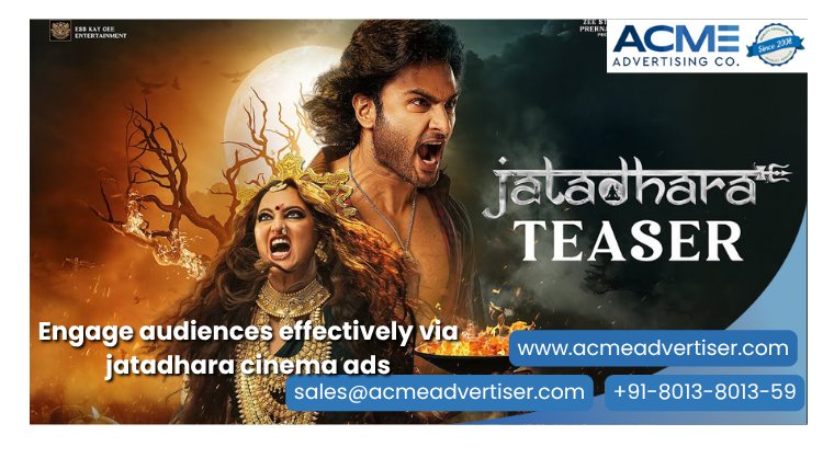 Advertise your business with Jatadhara movie cinema advertising campaign.