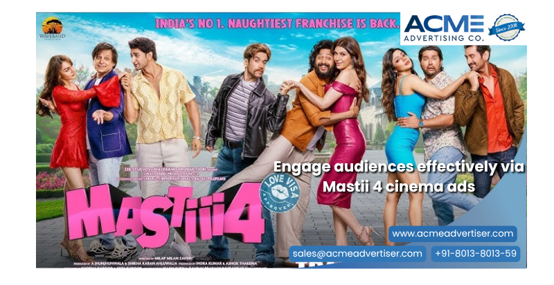 Engage audiences effectively via Mastii 4 cinema ads with Acme Advertising Co