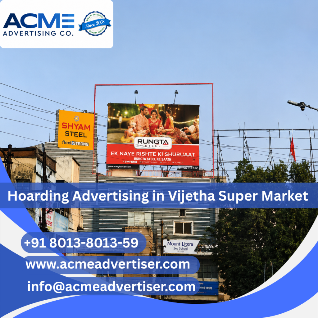 Hoarding Advertising Agency in Vijetha Super Market 