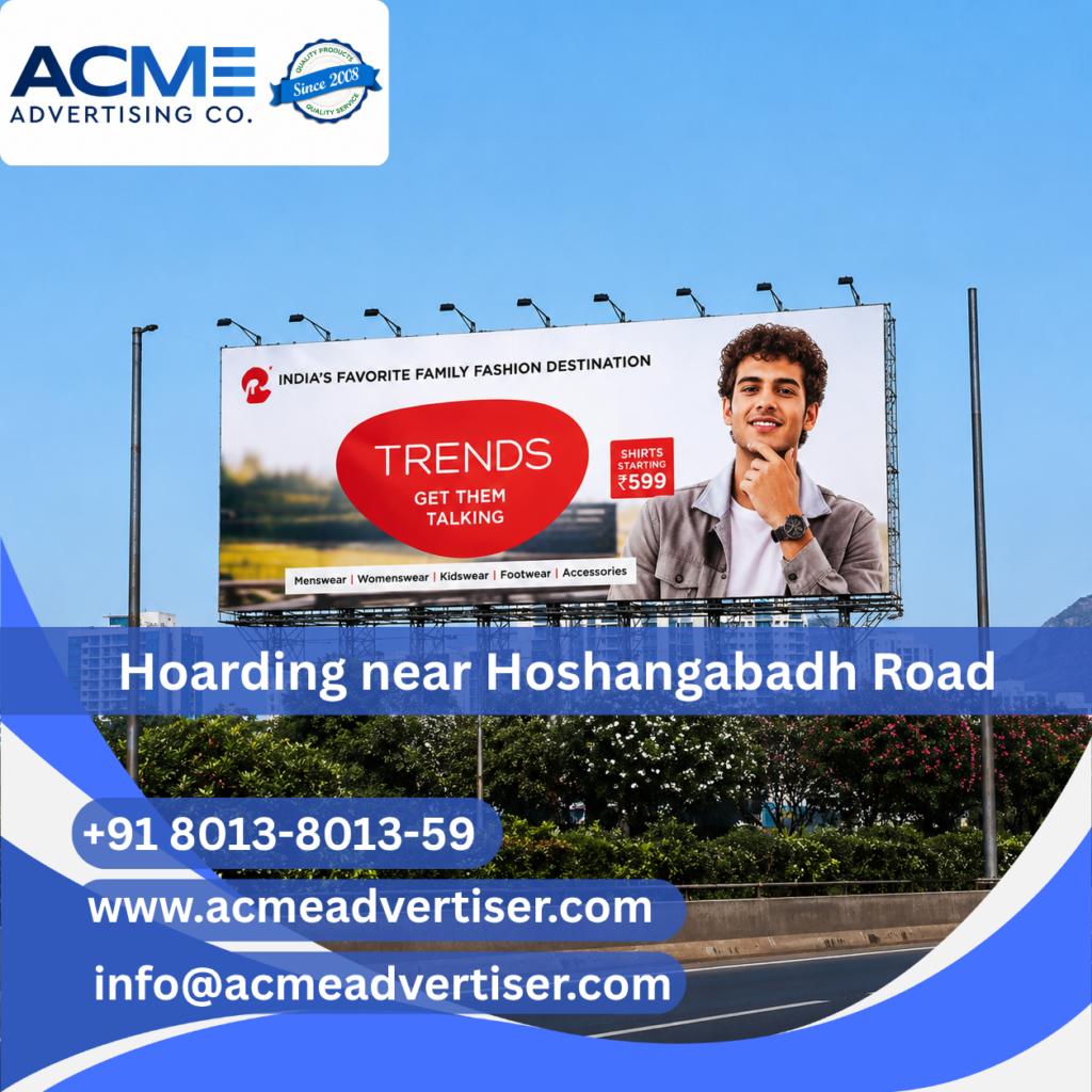 Hoarding Company near Hoshangabadh Road