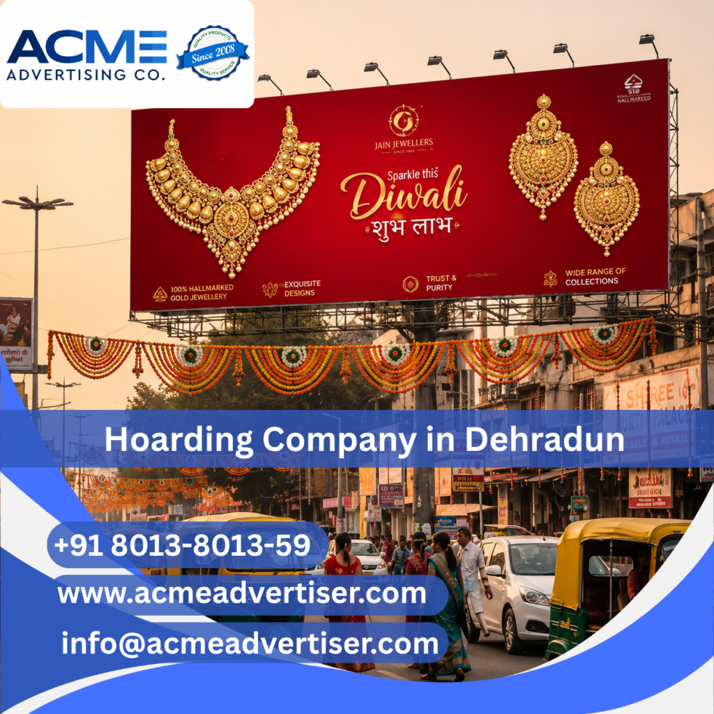 Best Hoarding Company in Dehradun | Acme Advertising Co.