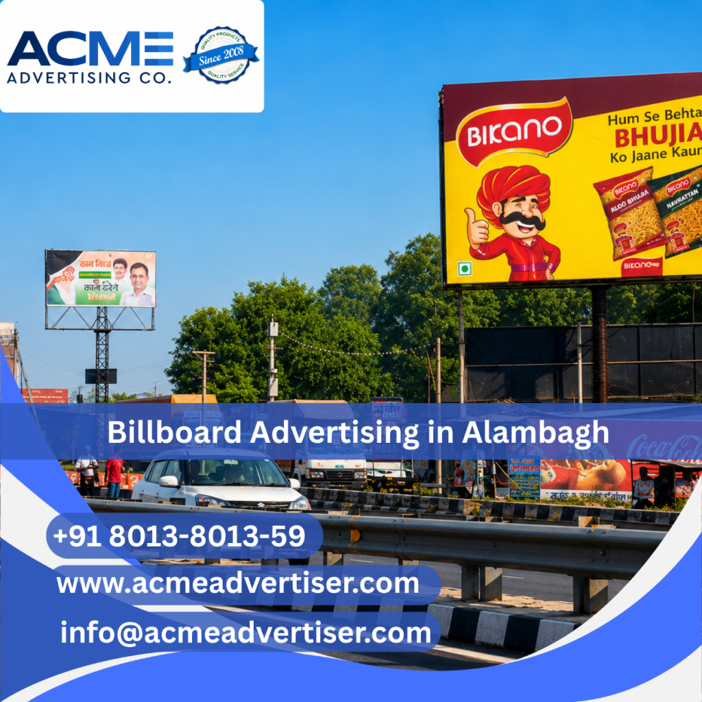 Best Billboard Advertising Company in Alambagh | Acme Advertising Co.