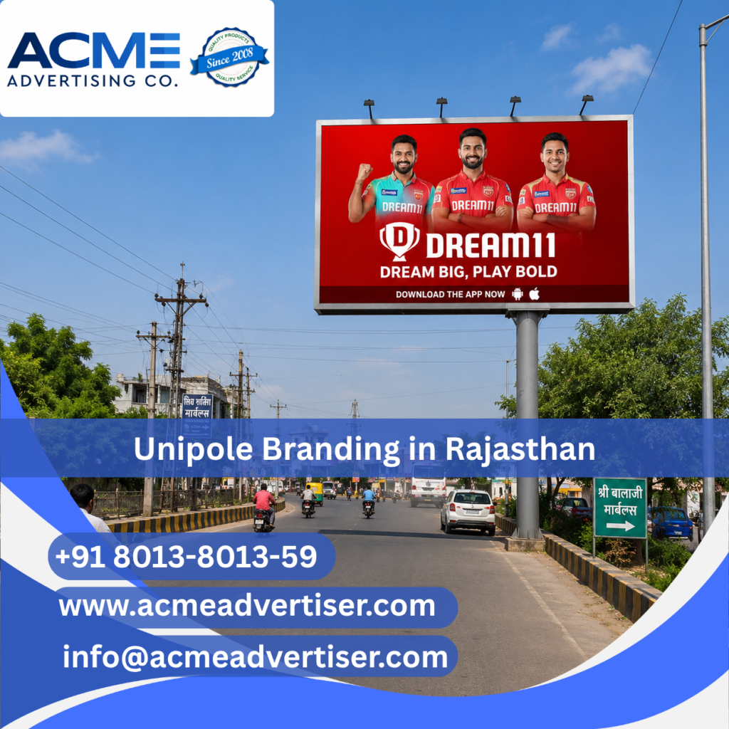 Unipole Branding Company in M. I. Road Rajasthan | ACME Advertising Co.