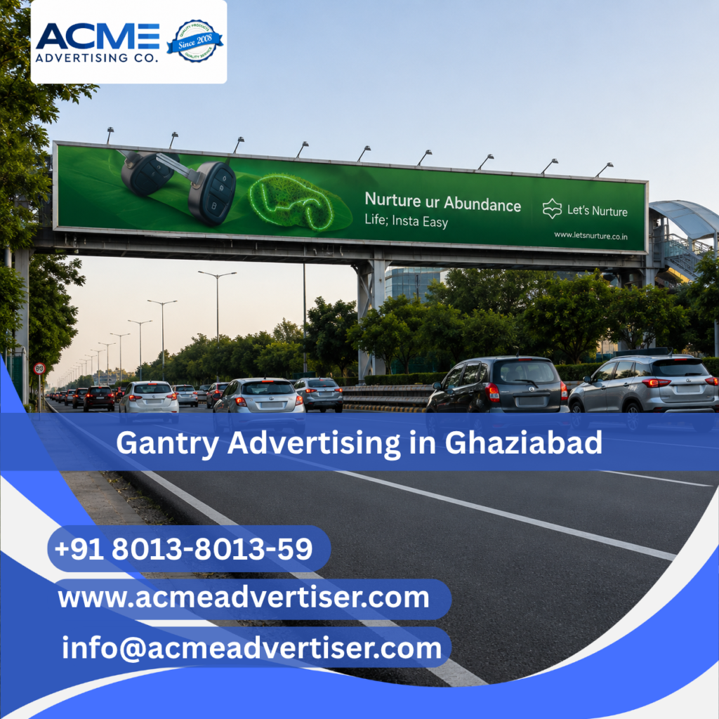 Large gantry advertising display by ACME Advertising Co. in Ghaziabad at a high-traffic highway and roadside location.