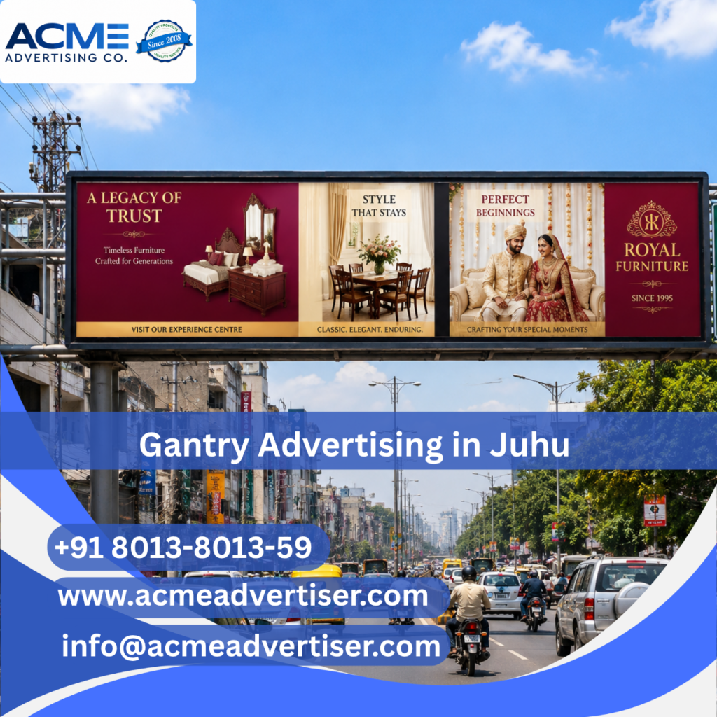 Gantry Advertising Company in Juhu JVPD Junction | ACME Advertising Co.