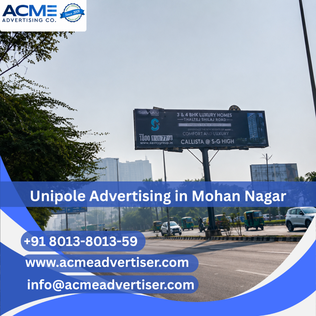 Unipole Advertising Company in Mohan Nagar | ACME Advertising Co.