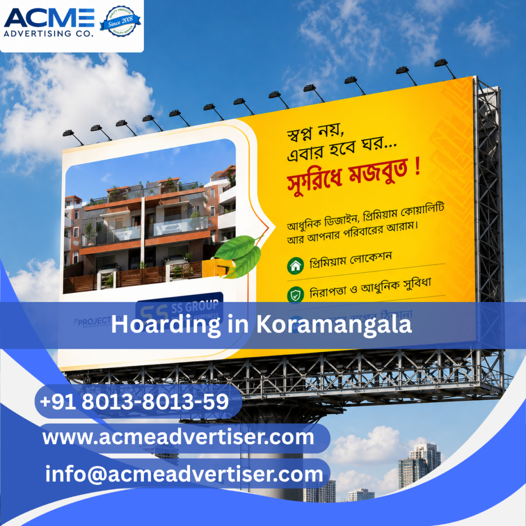 Hoarding Company in Koramangala | ACME Advertising Co.