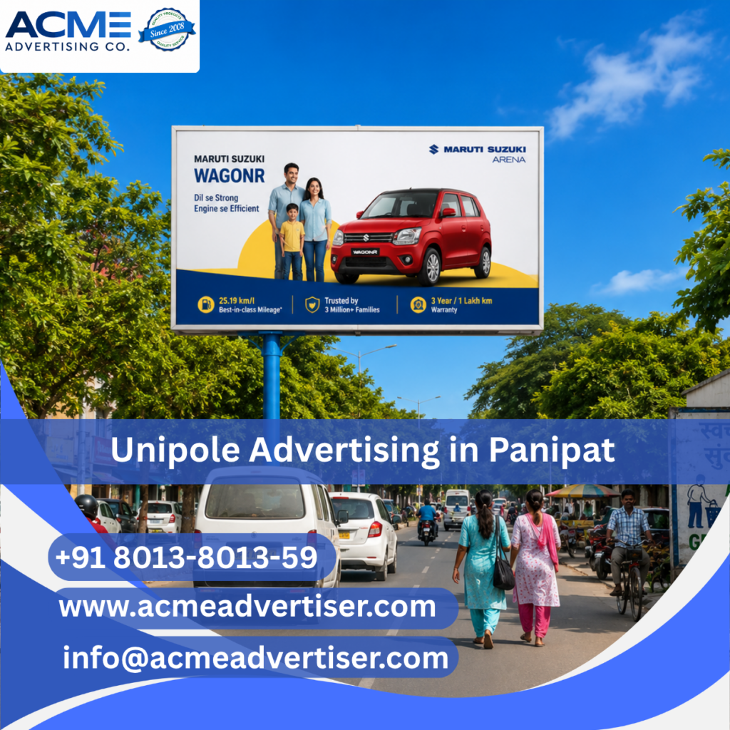 High-visibility unipole advertising display by ACME Advertising Co. in Panipat at a busy roadside commercial location.