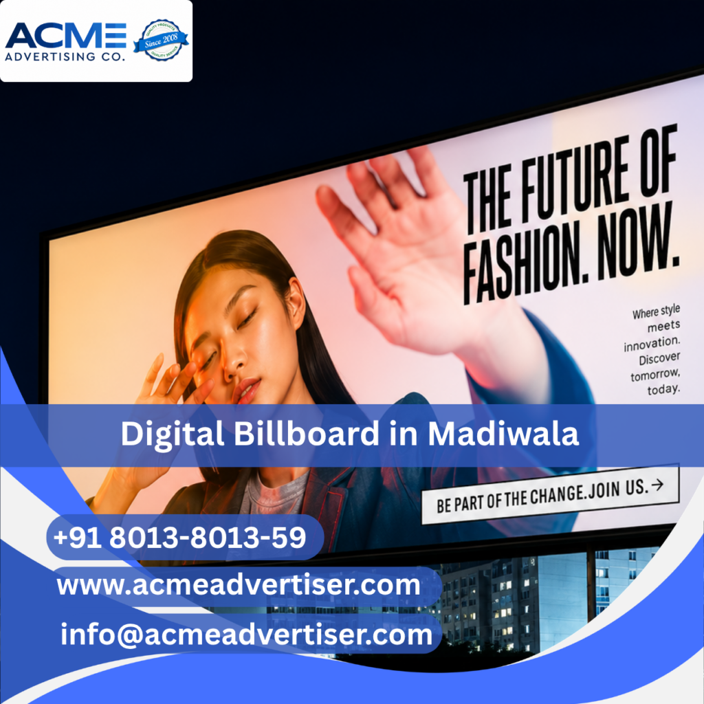 High-visibility digital billboard advertising display by ACME Advertising Co. in Madiwala at a busy commercial roadside location.