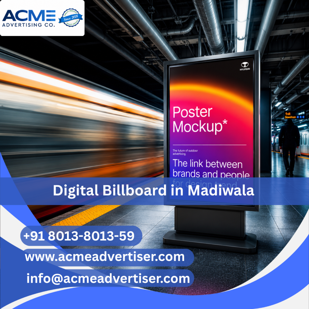 High-visibility digital billboard advertising display by ACME Advertising Co. in Madiwala at a busy commercial roadside location.