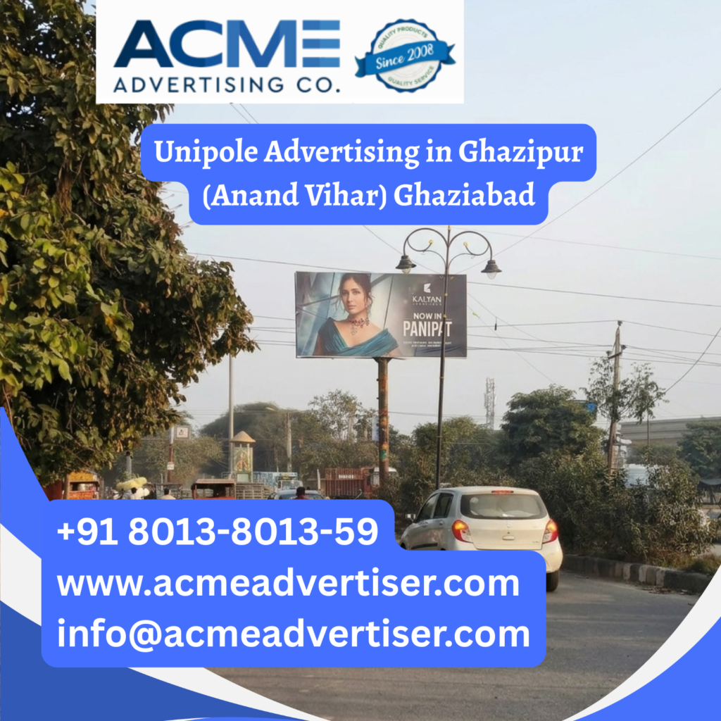 Unipole advertising display in Ghazipur (Anand Vihar), Ghaziabad, providing high visibility outdoor branding and impactful roadside advertising for maximum audience reach.