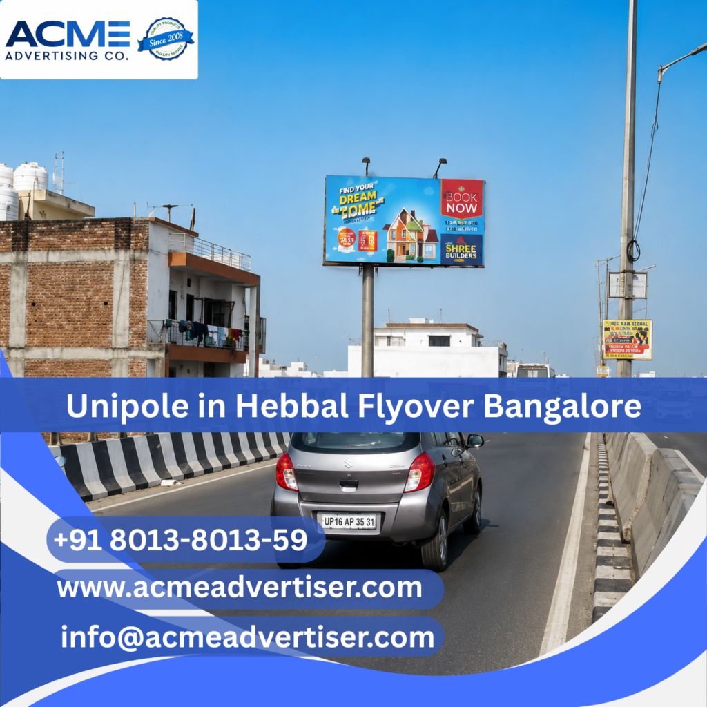 Unipole Branding in Hebbal Flyover Bangalore displayed on a premium roadside advertising structure targeting daily commuters.