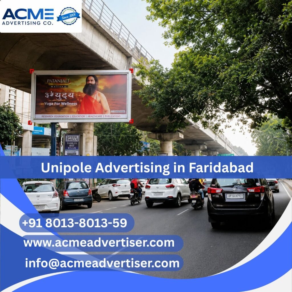 Unipole Advertising in Faridabad Delhi featuring a tall roadside unipole billboard targeting commuters and maximizing outdoor brand visibility.