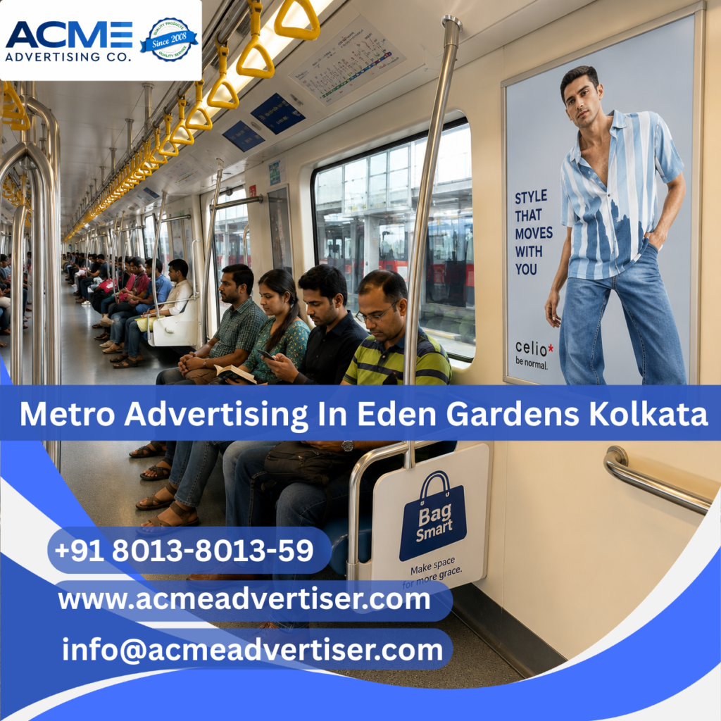 Metro Advertising Company in Eden Gardens Kolkata showcasing high-impact metro station branding and transit advertising for commuter engagement.