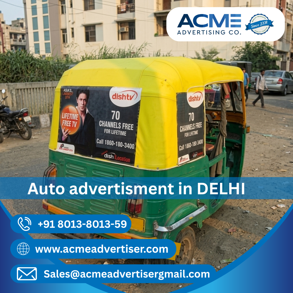 Auto Advertising Delhi – ACME Advertiser - 