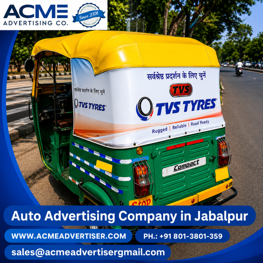 Auto Advertising Company in Jabalpur Acme Advertiser Co.