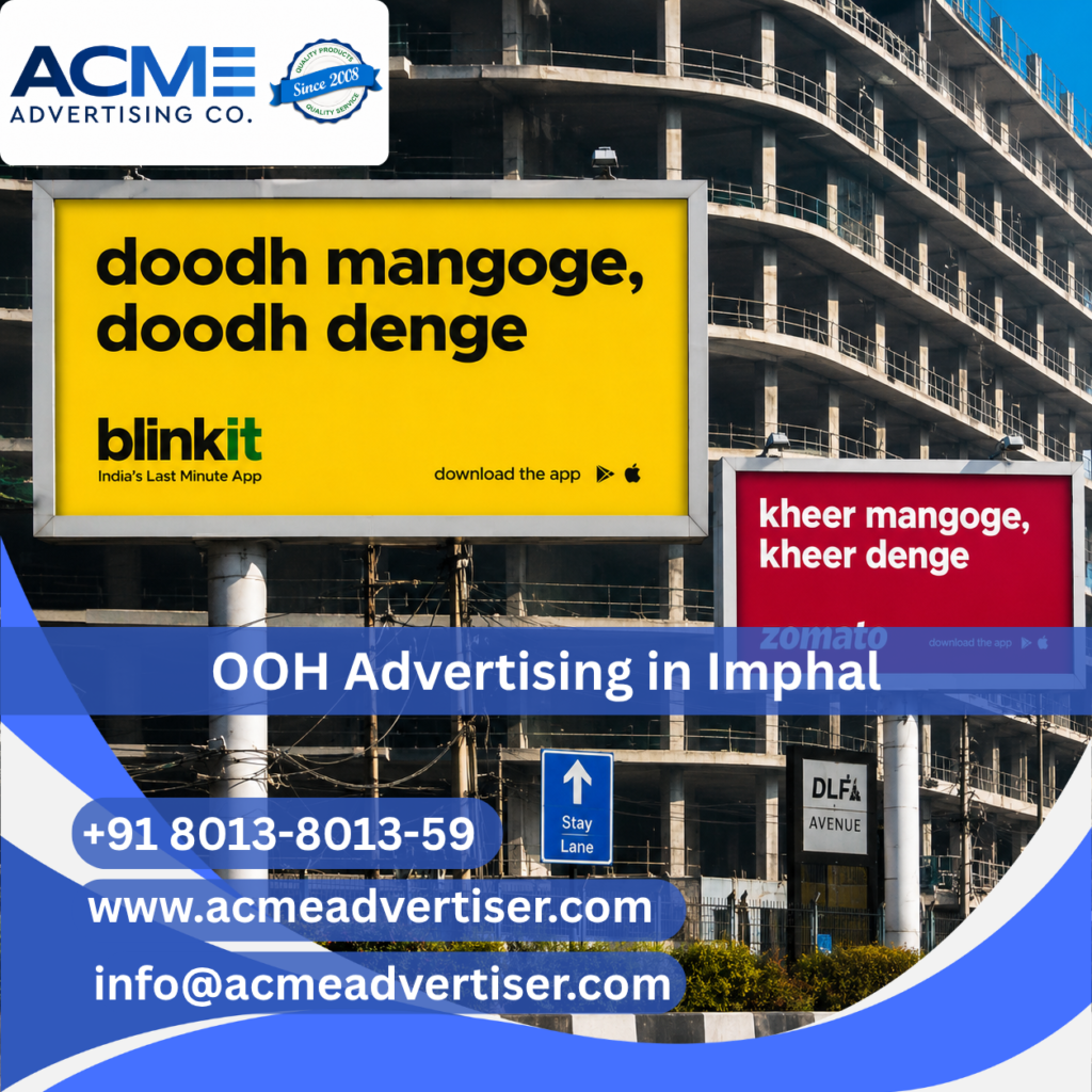 OOH Advertising company in Imphal | ACME Advertising Co.