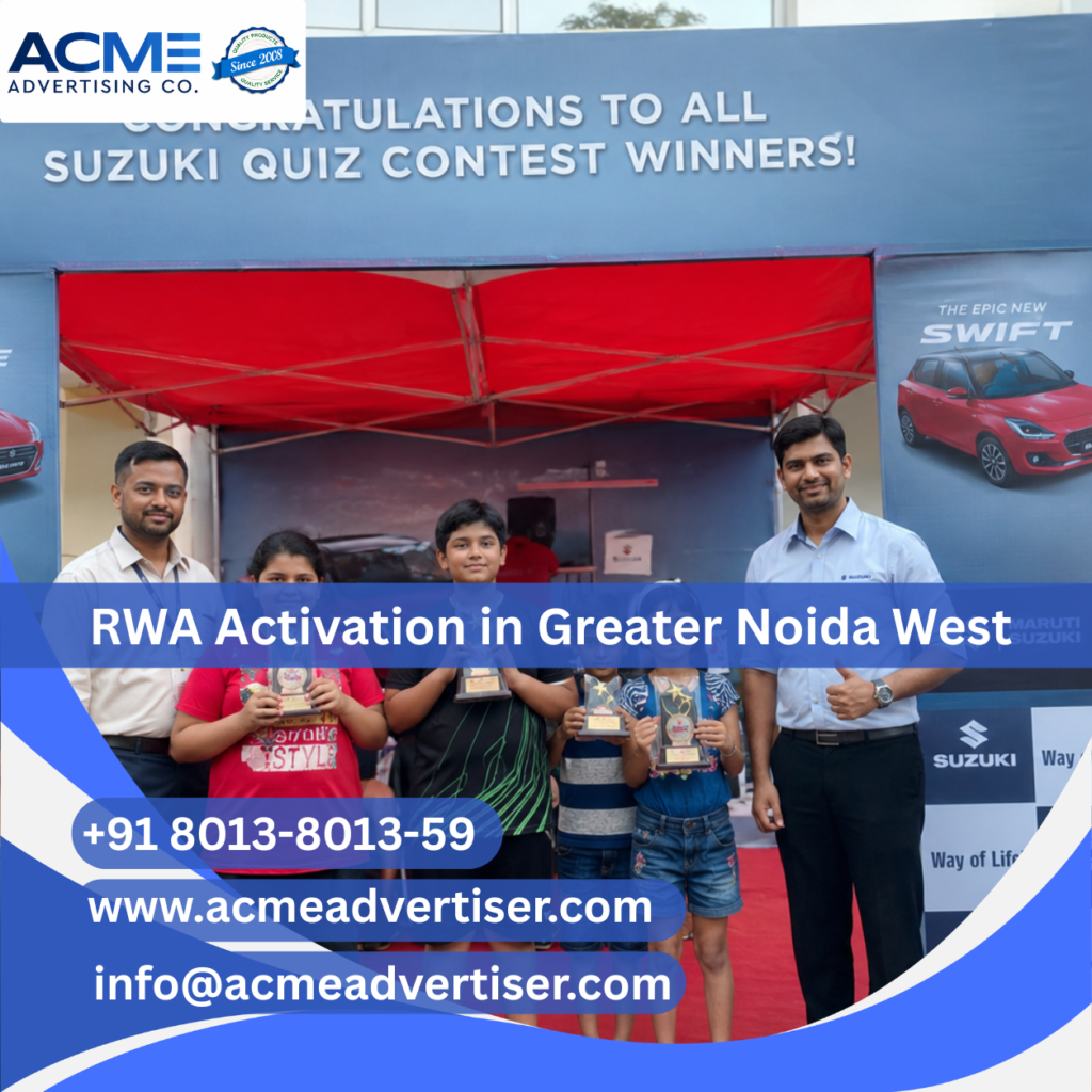RWA Activation Company in Greater Noida West executing residential society activation campaigns by Acme Advertising Co.