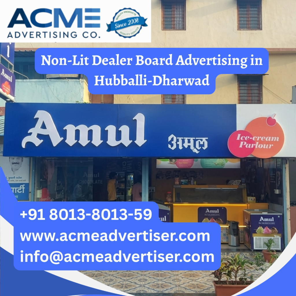 Amul dealer board advertising in Hubballi Dharwad showcasing non lit outdoor branding, retail signage, and local business visibility for dairy products and FMCG brands.