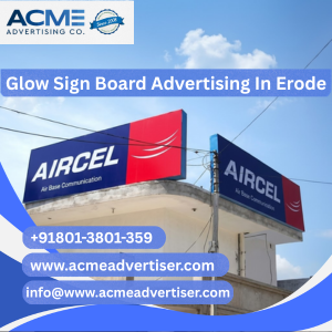 Glow Sign Advertising Agency In Erode - 