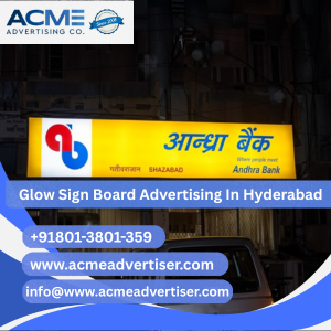 Glow Sign Board  Advertising Company In Hyderabad - 