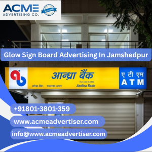 Glow Sign Board Advertising agency In Jamshedpur - 