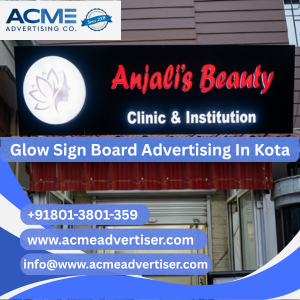 Glow Sign Board Advertising Company In Kota - 