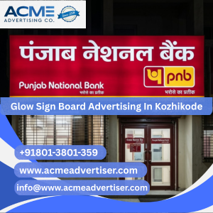Glow Sign Board Advertising Company In Kozhikode - 