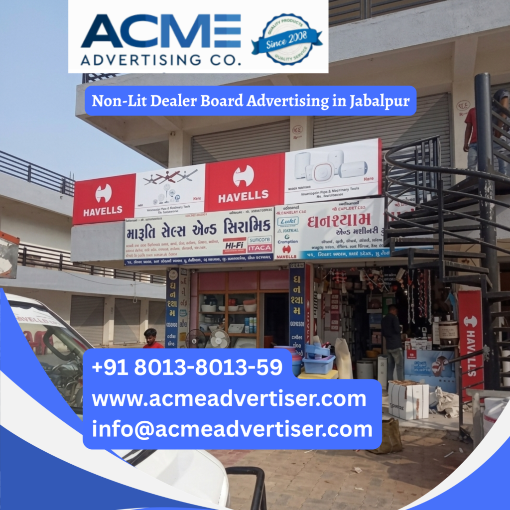 Non-Lit Dealer Board Advertising Company in Mysuru Non-Lit Dealer Board Advertising in Ujjain Havells Non Lit Dealer Board Advertising in Jabalpur, promoting electrical products and appliances through high visibility retail signage and outdoor dealer board advertising.