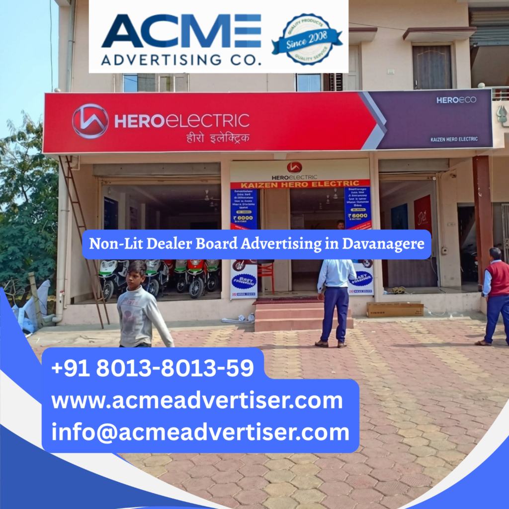 Non-Lit Dealer Board Advertising in Madurai Non-Lit Dealer Board Advertising in Salem Non-Lit Dealer Board Advertising in Tiruppur Hero Electric Non Lit Dealer Board Advertising in Davanagere, promoting electric scooter branding through high visibility retail signage and outdoor dealer board advertising.