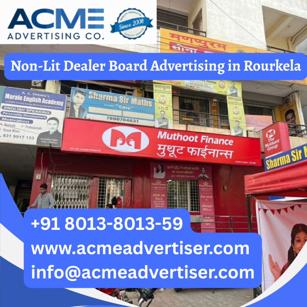 Non-Lit Dealer Board Advertising in Delhi