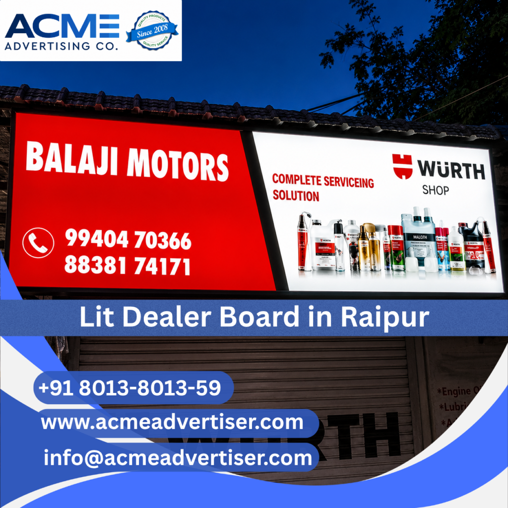 Glow sign dealer board advertising agency in Raipur providing illuminated dealer branding and retail visibility solutions