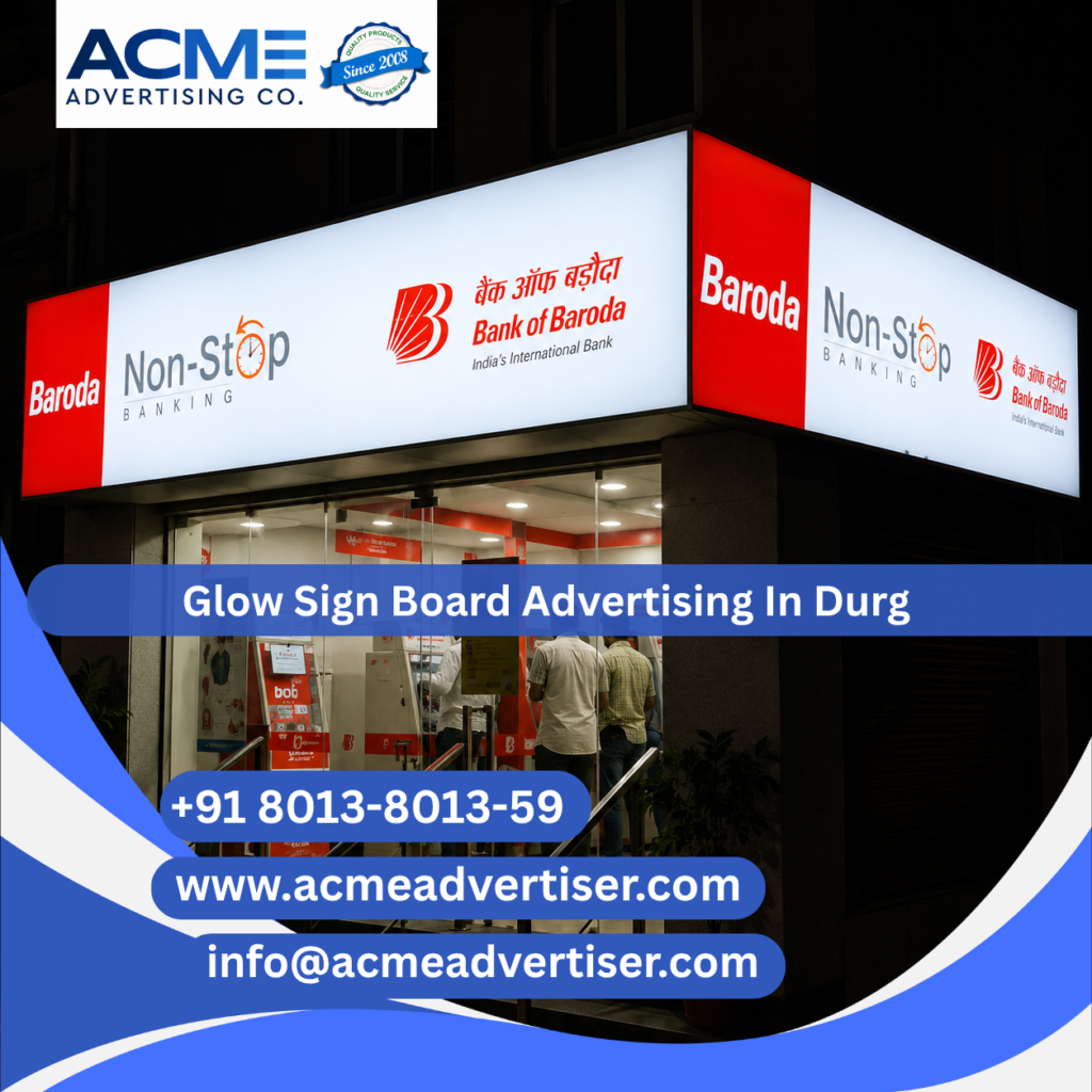 Glow Sign Board Advertising Agency in Durg