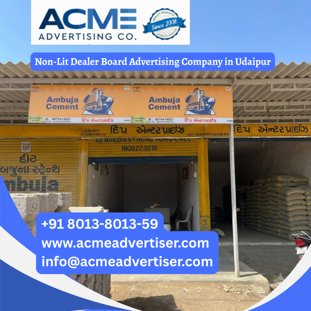 Ambuja Cement Non Lit Dealer Board Advertising in Udaipur, promoting cement and construction materials through high visibility retail signage and outdoor dealer board advertising.