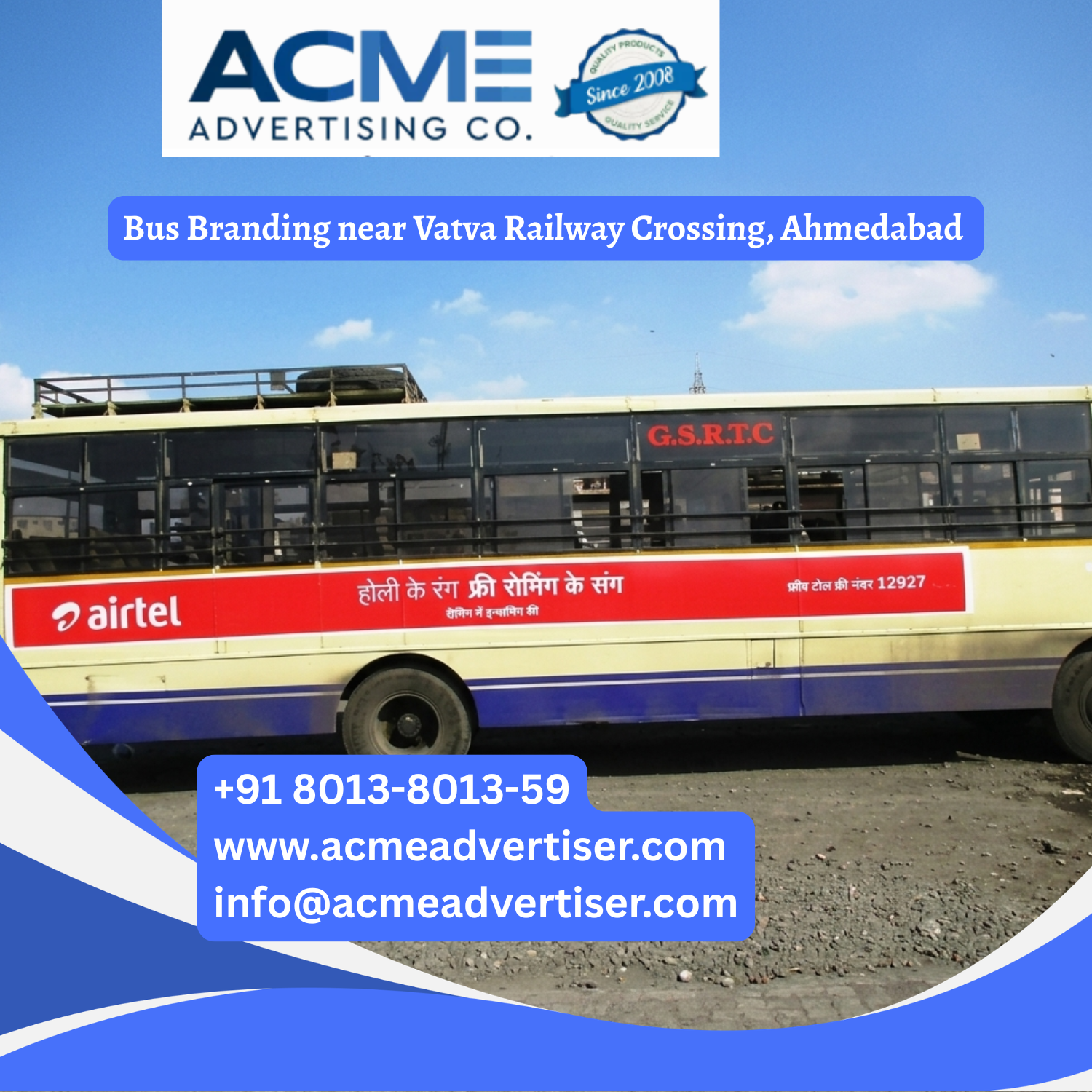 Bus Branding near Vatva Railway Crossing, Ahmedabad - 