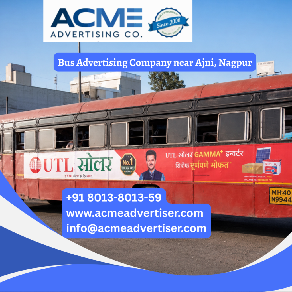 Bus advertising near Ajni, Nagpur featuring branded transit buses traveling through Ajni Railway Station, Wardha Road, Sitabuldi, Medical Square, and busy commercial corridors