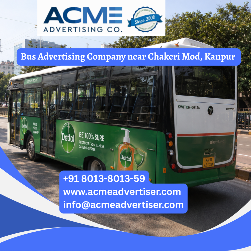Bus advertising near Chakeri Mod, Kanpur featuring branded transit buses traveling through Airport Road, Ramadevi Chauraha, Jajmau, Lal Bangla, and busy commercial corridors for maximum brand visibility.