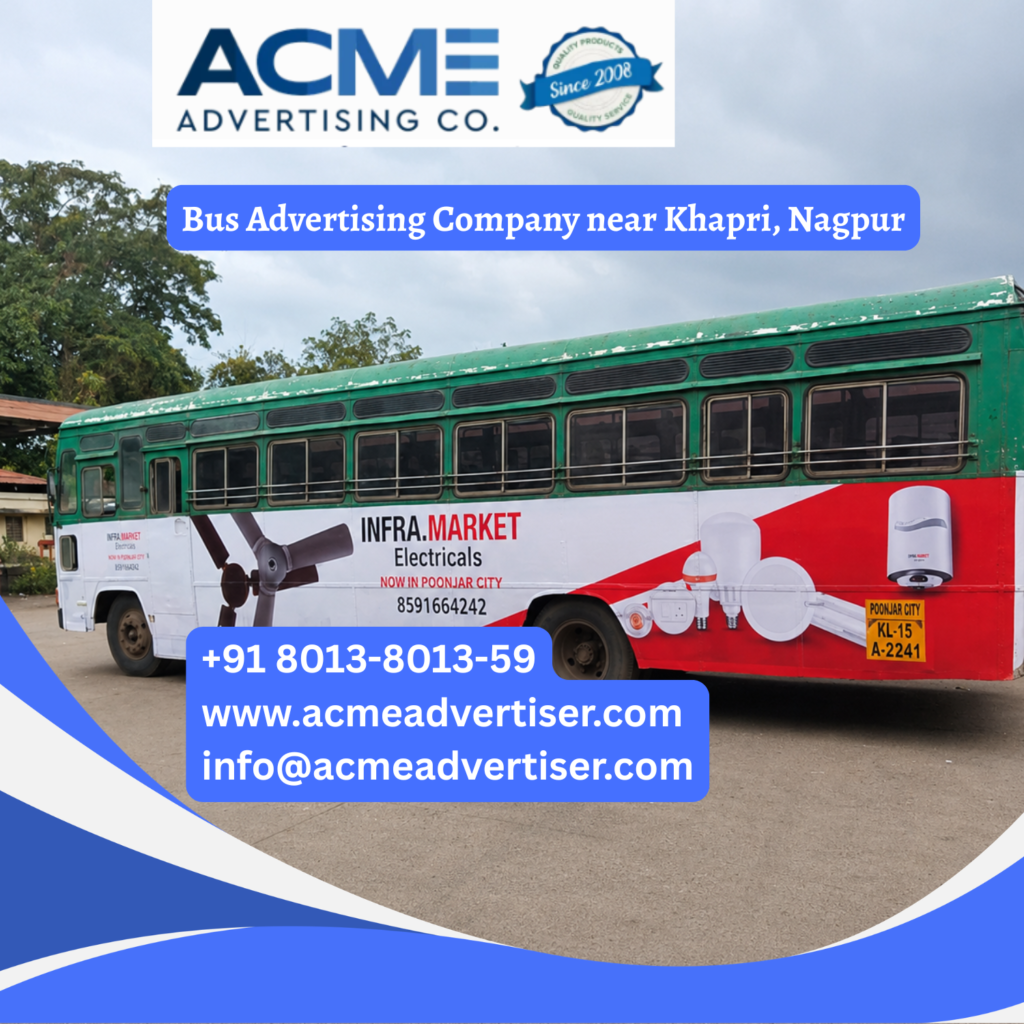 Bus advertising near Khapri, Nagpur featuring branded transit buses traveling through MIHAN, Airport Road, Wardha Road, Butibori MIDC, and major commercial corridors for maximum brand visibility.