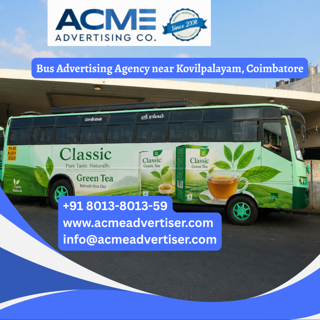 Bus advertising near Kovilpalayam, Coimbatore featuring branded transit buses traveling through Sathy Road, Saravanampatti, Ganapathy, and major commercial corridors