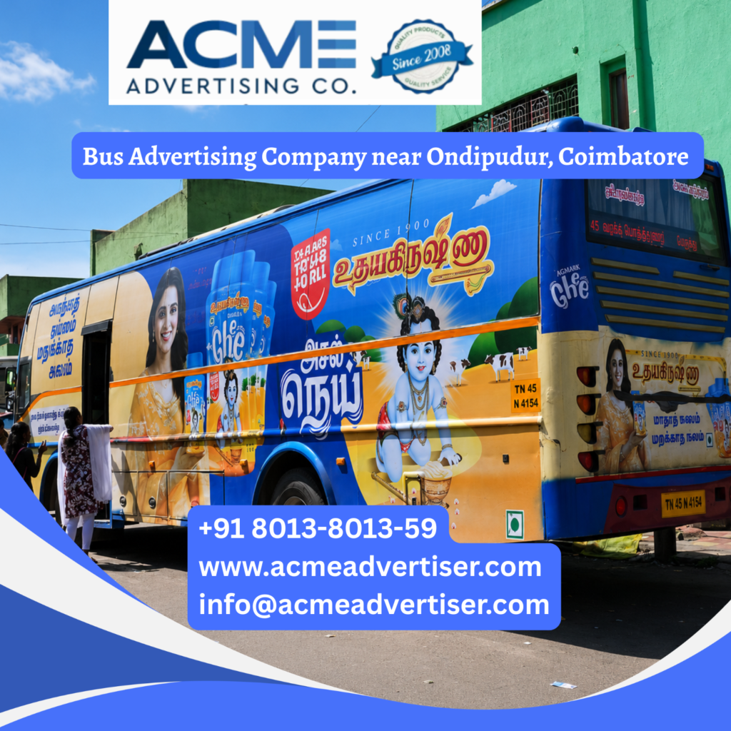 Bus advertising near Ondipudur, Coimbatore featuring branded transit buses traveling through Trichy Road, Singanallur, Coimbatore Airport Road, and major commercial corridors
