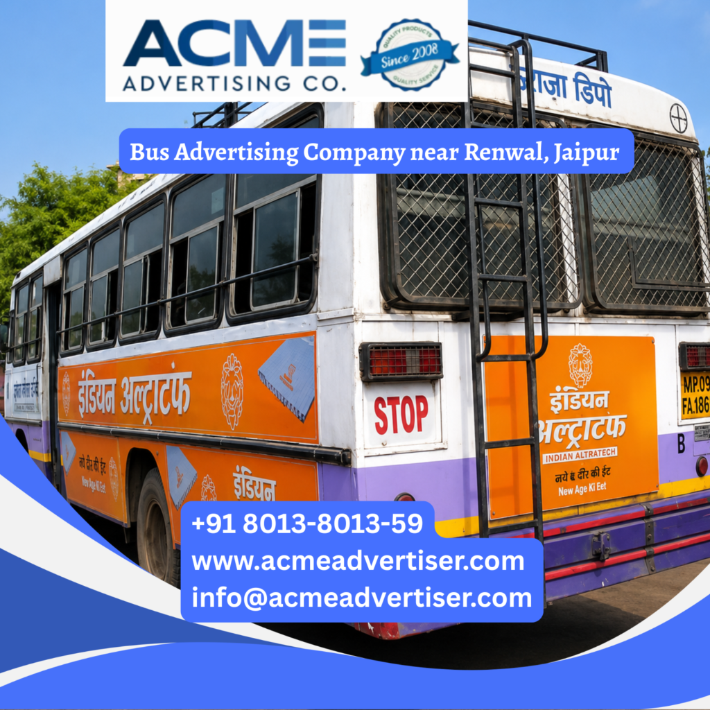 Bus advertising near Renwal, Jaipur featuring branded transit buses traveling through Chomu, Sikar Road, Kalwar Road, and major commuter corridors for maximum brand visibility.