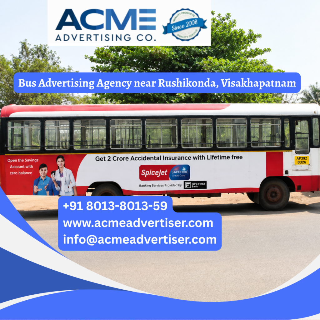 Bus advertising near Rushikonda, Visakhapatnam featuring branded transit buses traveling through Madhurawada, IT SEZ, MVP Colony, and busy coastal corridors for maximum brand visibility.