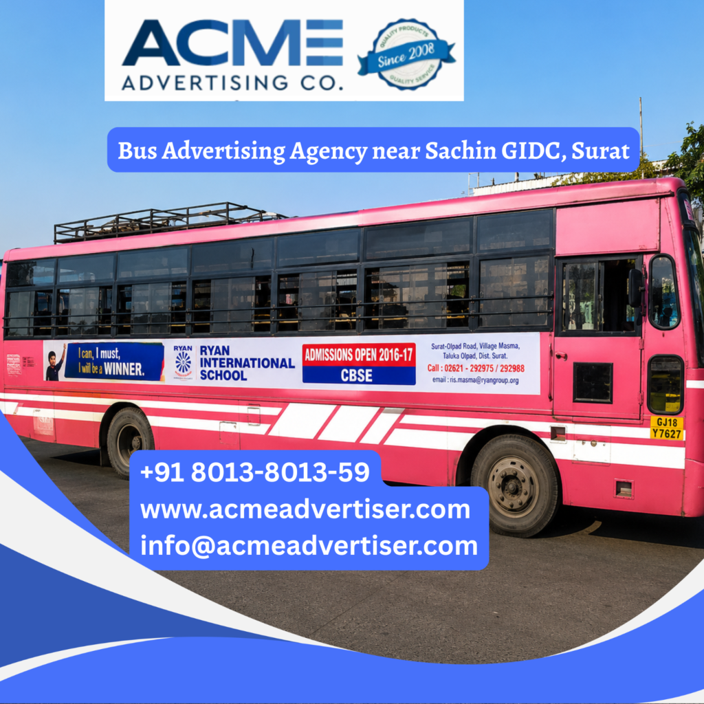 Bus advertising near Sachin GIDC, Surat featuring branded transit buses traveling through Sachin GIDC Junction, Pandesara, Udhna, Hojiwala Industrial Estate, and major industrial corridors