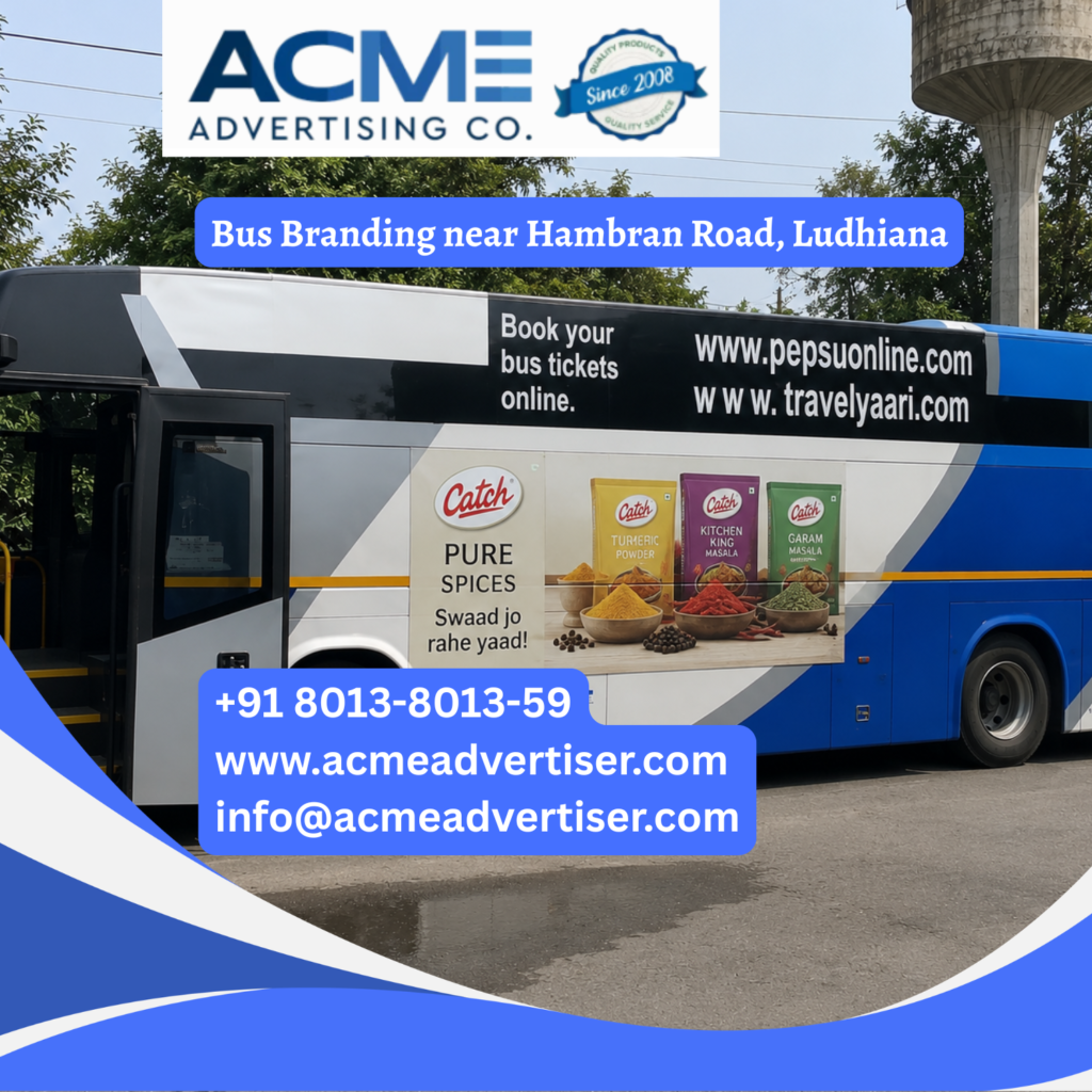 Bus branding near Hambran Road, Ludhiana featuring fully wrapped transit buses traveling through BRS Nagar, Pakhowal Road, Ferozepur Road, South City, and major commercial corridors